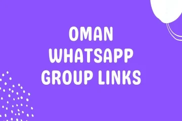 Oman WhatsApp Group Link